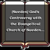 (Sweden) God's Controversy with the Evangelical Church of Sweden