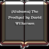 (Alabama) The Prodigal