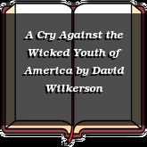 A Cry Against the Wicked Youth of America