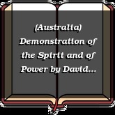 (Australia) Demonstration of the Spirit and of Power