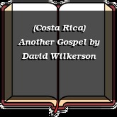 (Costa Rica) Another Gospel