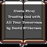 (Costa Rica) Trusting God with All Your Tomorrows
