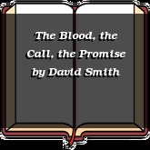 The Blood, the Call, the Promise