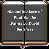 Abounding Love of Paul for the Saints