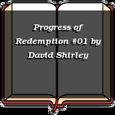 Progress of Redemption #01