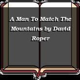A Man To Match The Mountains