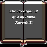 The Prodigal - 2 of 2