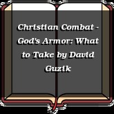 Christian Combat - God's Armor: What to Take