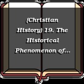 (Christian History) 19. The Historical Phenomenon of Revival