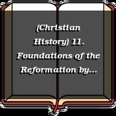 (Christian History) 11. Foundations of the Reformation