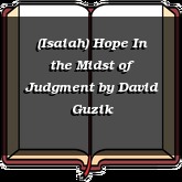 (Isaiah) Hope In the Midst of Judgment