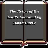 The Reign of the Lord's Anointed
