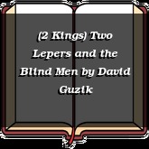 (2 Kings) Two Lepers and the Blind Men