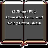 (1 Kings) Why Dynasties Come and Go