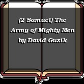 (2 Samuel) The Army of Mighty Men