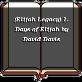 (Elijah Legacy) 1. Days of Elijah