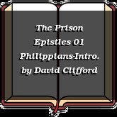 The Prison Epistles 01 Philippians-Intro.