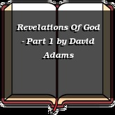 Revelations Of God - Part 1