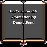 God's Invincible Protection