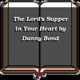 The Lord's Supper in Your Heart