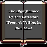 The Significance Of The Christian Woman's Veiling