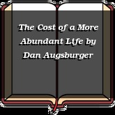 The Cost of a More Abundant Life