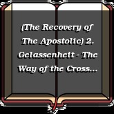 (The Recovery of The Apostolic) 2. Gelassenheit - The Way of the Cross