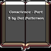 Conscience - Part 5