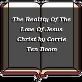 The Reality Of The Love Of Jesus Christ