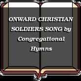 ONWARD CHRISTIAN SOLDIERS SONG