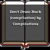 Don't Draw Back (compilation)