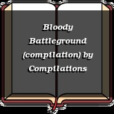 Bloody Battleground (compilation)