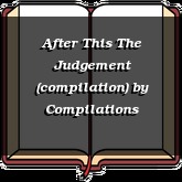 After This The Judgement (compilation)
