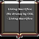 Living Sacrifice (No drums)
