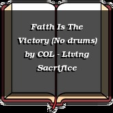 Faith Is The Victory (No drums)