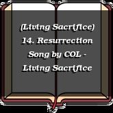 (Living Sacrifice) 14. Resurrection Song