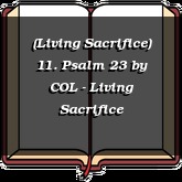 (Living Sacrifice) 11. Psalm 23