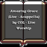 Amazing Grace (Live - Acappella)