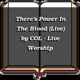 There's Power In The Blood (Live)