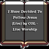 I Have Decided To Follow Jesus (Live)