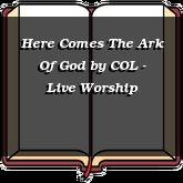 Here Comes The Ark Of God