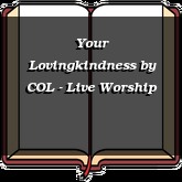 Your Lovingkindness