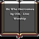 He Who Overcomes