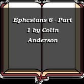 Ephesians 6 - Part 1
