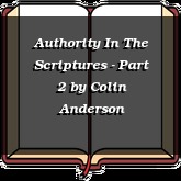 Authority In The Scriptures - Part 2