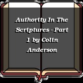 Authority In The Scriptures - Part 1