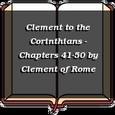 Clement to the Corinthians - Chapters 41-50