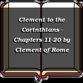 Clement to the Corinthians - Chapters 11-20