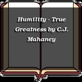 Humility - True Greatness