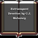 Extravagant Devotion